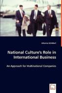 National Culture''s Role in International Business di Johanna Schöberl edito da VDM Verlag Dr. Müller e.K.