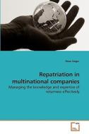 Repatriation in multinational companies di Rosa Steger edito da VDM Verlag
