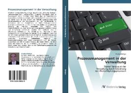 Prozessmanagement in der Verwaltung di Shahab Behjat edito da AV Akademikerverlag