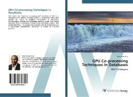 GPU Co-processing Techniques in Databases di Saisrinivas Erra edito da AV Akademikerverlag