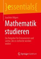 Mathematik studieren di Joachim Hilgert edito da Springer-Verlag GmbH