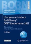 Lösungen zum Lehrbuch Buchführung 1 DATEV-Kontenrahmen 2021 di Manfred Bornhofen, Martin C. Bornhofen edito da Springer-Verlag GmbH