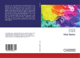 Vital Stains di Suhasini Gotur, Pooja Aggarwal, Vijay Wadhwan edito da LAP Lambert Academic Publishing