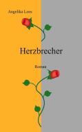 Herzbrecher di Angelika Loos edito da Books on Demand