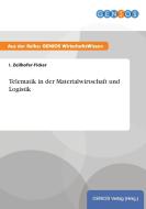 Telematik in der Materialwirtschaft und Logistik di I. Zeilhofer-Ficker edito da GBI-Genios Verlag