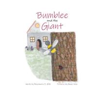 Bumblee and the Giant di Rosemarie E. Hille edito da Books on Demand