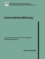 Unternehmensf Hrung - Instrumente Fur Das Management In Der Postmoderne di Dietram Schneider edito da Books On Demand