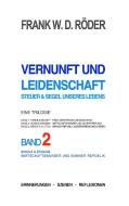 Vernunft und Leidenschaft - Steuer & Segel unseres Lebens: Eine Trilogie, Band 2 di Frank W. D. Röder edito da Books on Demand