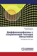 Diffeomorfizmy S Sokhraneniem Tenzora Eynshteyna di Kiosak Vladimir, Chepurnaya Elena edito da Lap Lambert Academic Publishing