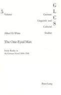 The One-Eyed Man di Alfred D. White edito da Lang, Peter