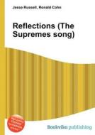 Reflections (the Supremes Song) edito da Book On Demand Ltd.