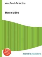 Matra Ms80 edito da Book On Demand Ltd.