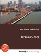 Straits Of Johor edito da Book On Demand Ltd.