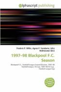 1997-98 Blackpool F.c. Season edito da Alphascript Publishing