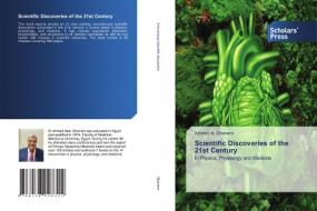 Scientific Discoveries Of The 21st Century di Ghanem Ahmed N. Ghanem edito da KS OmniScriptum Publishing