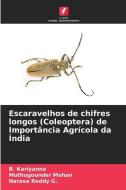Escaravelhos de chifres longos (Coleoptera) de Importância Agrícola da Índia di B. Kariyanna, Muthugounder Mohan, Narasa Reddy G. edito da Edições Nosso Conhecimento