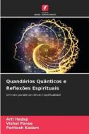 Quandários Quânticos e Reflexões Espirituais di Arti Hadap, Vishal Panse, Paritosh Kadam edito da Edições Nosso Conhecimento