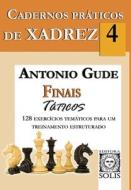 Cadernos Práticos de Xadrez 4: Finais Táticos di Antonio Gude edito da LIGHTNING SOURCE INC