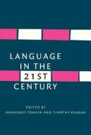 Language In The Twenty-first Century edito da John Benjamins Publishing Co