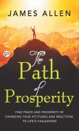 The Path Of Prosperity di James Allen edito da General Press