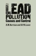 Lead Pollution di R. M. Harrison edito da Springer Netherlands