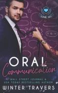 Oral Communication di Winter Travers edito da Independently Published
