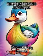 Tiny Quacks and Waddles di Colorzen edito da ColorZen