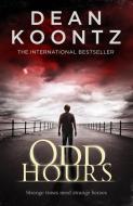 Odd Hours di Dean Koontz edito da HarperCollins Publishers
