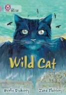 Wild Cat di Berlie Doherty edito da HarperCollins Publishers