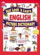 Just Look 'n Learn English Picture Dictionary di Daniel Hochstatter edito da McGraw-Hill Education - Europe