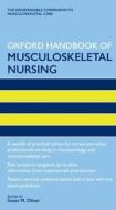 Oxford Handbook of Musculoskeletal Nursing di Susan Oliver edito da OUP Oxford