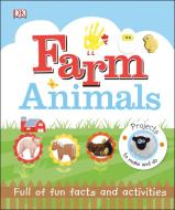 Farm Animals di DK edito da Dorling Kindersley Ltd