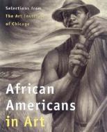African Americans In Art di Colin Westerbeck, etc., Daniel Schulman, et al edito da University Of Washington Press