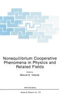 Nonequilibrium Cooperative Phenomena in Physics and Related Fields di M. G. Velarde edito da SPRINGER NATURE