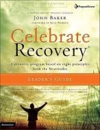 Celebrate Recovery Leaders GD Updated di John Baker edito da ZONDERVAN