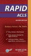 Rapid Acls di Barbara J. Aehlert edito da Elsevier - Health Sciences Division