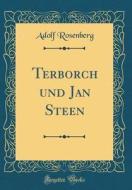 Terborch Und Jan Steen (Classic Reprint) di Adolf Rosenberg edito da Forgotten Books