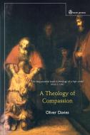 Theology of Compassion di Oliver Davies edito da SCM PR