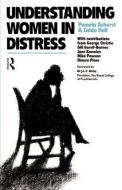 Understanding Women in Distress di Pamela Ashurst, Zaida Hall edito da Taylor & Francis Ltd