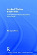 Applied Welfare Economics di Massimo (University of Milan Florio edito da Taylor & Francis Ltd