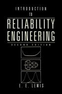 Introduction to Reliability Engineering di E. E. Lewis, Elmer E. Lewis, Andrew Lewis edito da John Wiley & Sons