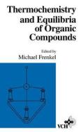 Thermochem   Equilibria of Organic Comps di Frenkel edito da John Wiley & Sons