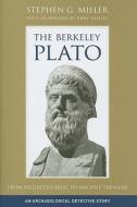 The Berkeley Plato di Stephen G. Miller edito da University Of California Press