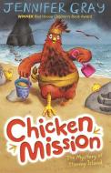 Chicken Mission: The Mystery of Stormy Island di Jennifer Gray edito da Faber & Faber