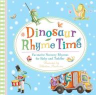 Dinosaur Rhyme Time di Various edito da Faber & Faber