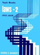 Laws--2: Laws of Life: For Upper Juniors di G. C. Mabbutt edito da Lutterworth Press