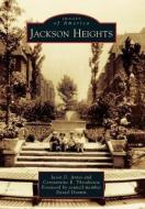 Jackson Heights di Jason D. Antos, Constantine E. Theodosiou edito da ARCADIA PUB (SC)
