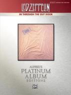 Led Zeppelin -- In Through the Out Door Platinum Guitar: Authentic Guitar Tab di Led Zeppelin edito da ALFRED PUBN