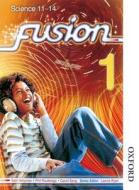 Fusion 1 Pupil Book di David Sang, Sam Holyman, Phil Routledge edito da Oxford University Press