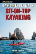 Sit-on-top Kayaking di Dennis Stuhaug edito da Rowman & Littlefield